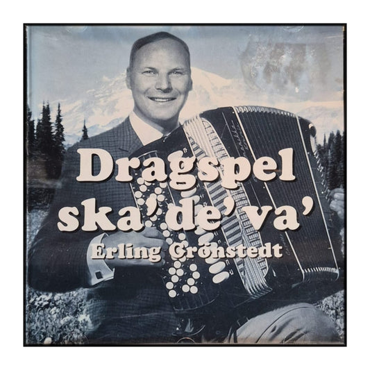 Erling Grönstedt: Dragspel Ska' De' Va'