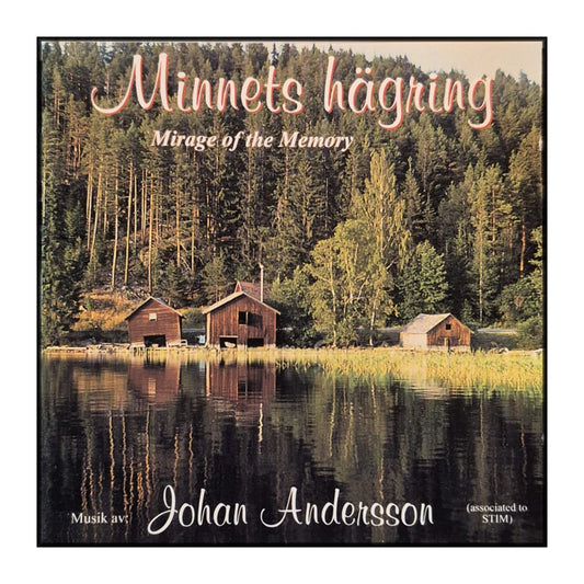 Johan Andersson: Minnets Hägring