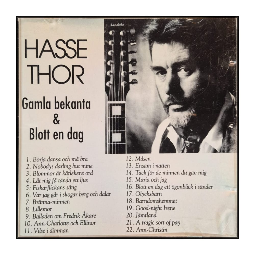 Hasse Thor: gamla bekanta & blott en dag