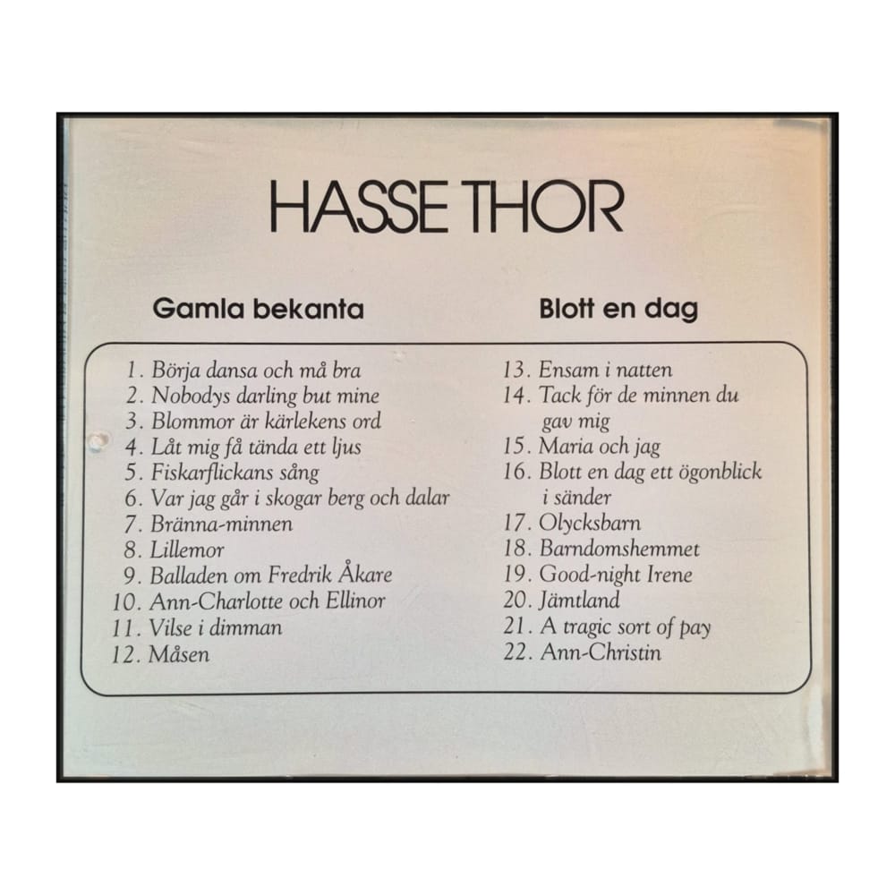 Hasse Thor: gamla bekanta & blott en dag