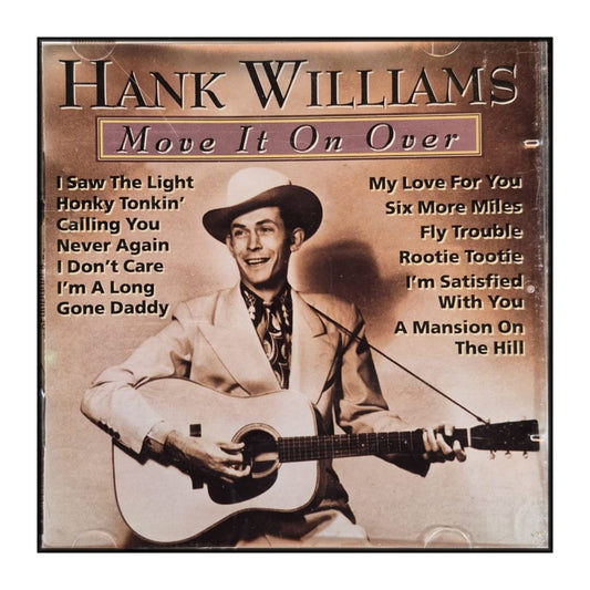 Hank Williams: Move It On Over