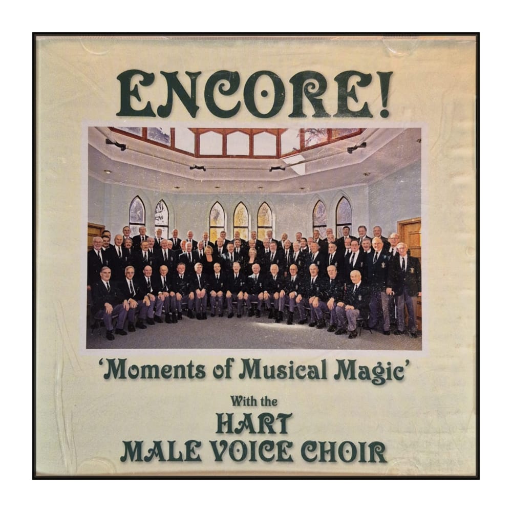 Hart Male Voice Choir: Encore: Moments Of Musical Magic