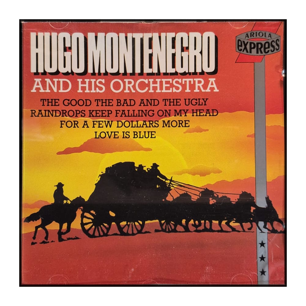 Hugo Montenegro And His Orchestra: The Good The Bad And The Ugly