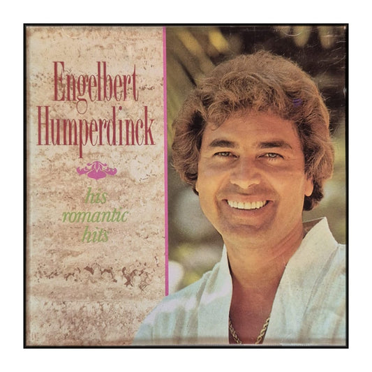 Engelbert Humperdinck: His Romantic Hits