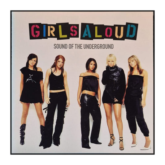 Girls Aloud: Sound Of The Underground