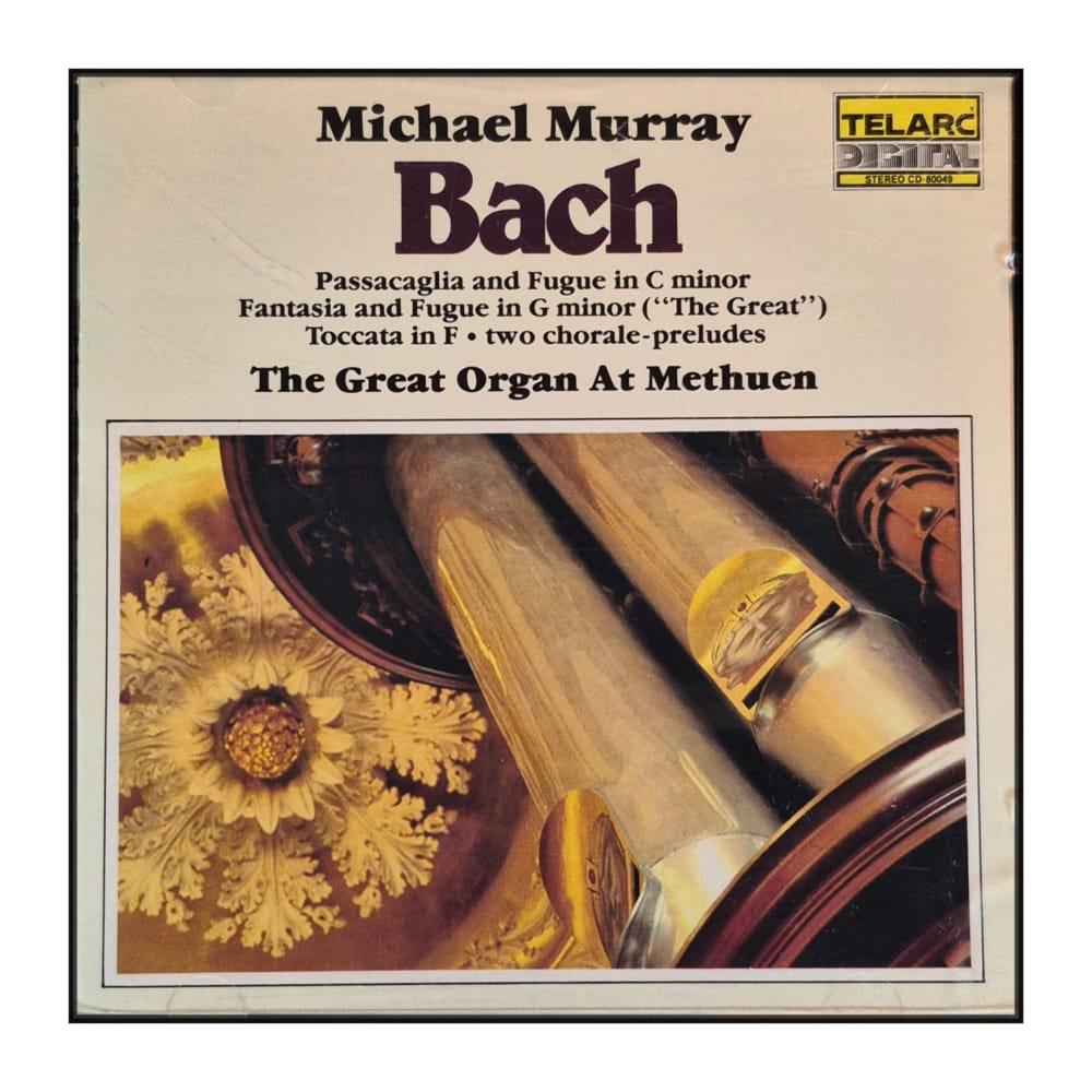Michael Murray & Johan Sebastian Bach: The Great Organ At Methuen