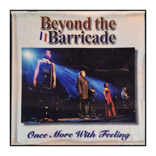 Beyond The Barricade: Once More With Feeling