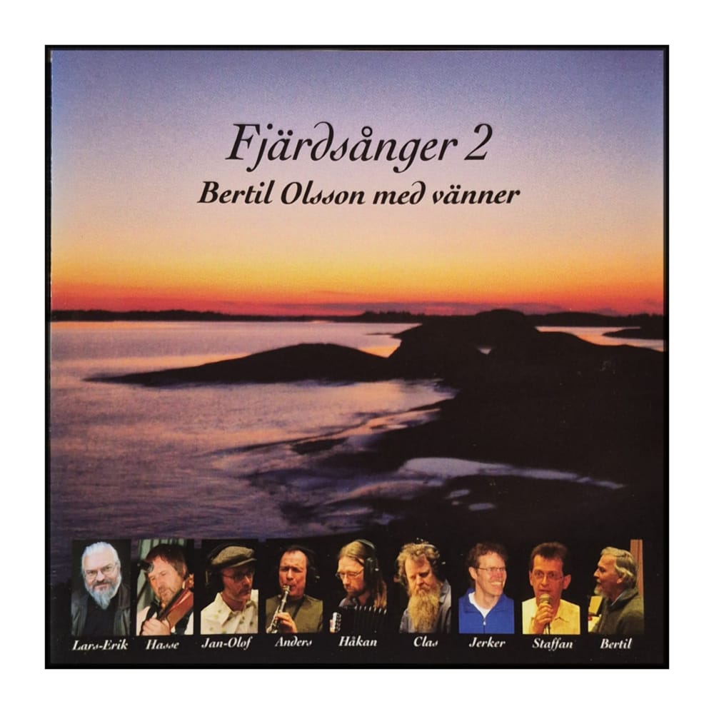 Bertil Olsson med vänner: Fjärdsånger 2