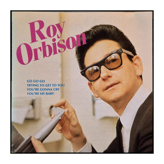 Roy Orbison: Go Go Go