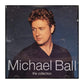 Michael Ball: The Collection