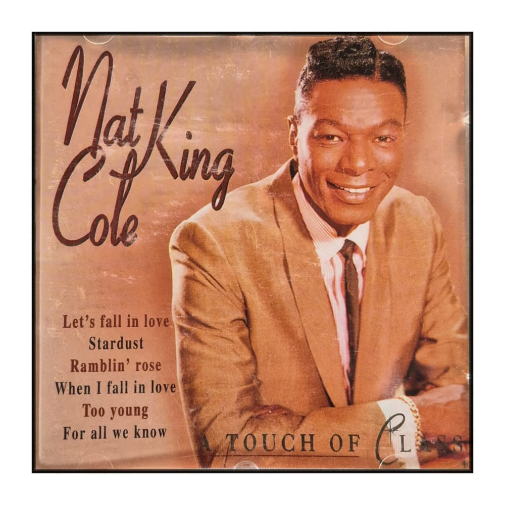 Nat King Cole: A Touch Of Class