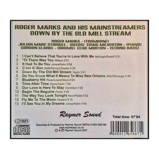 Roger Marks And His Mainstreamers: Down By The Old Mill Stream