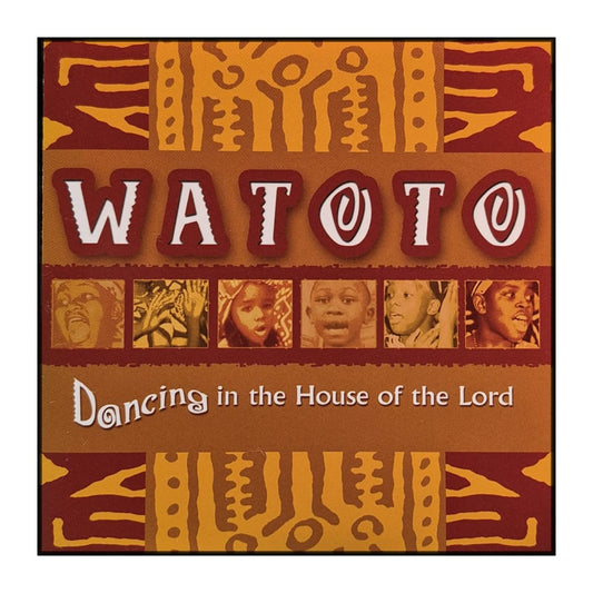 Watoto: Dancing In The House Of The Lord