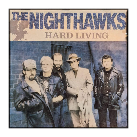 The Nighthawks: Hard Living