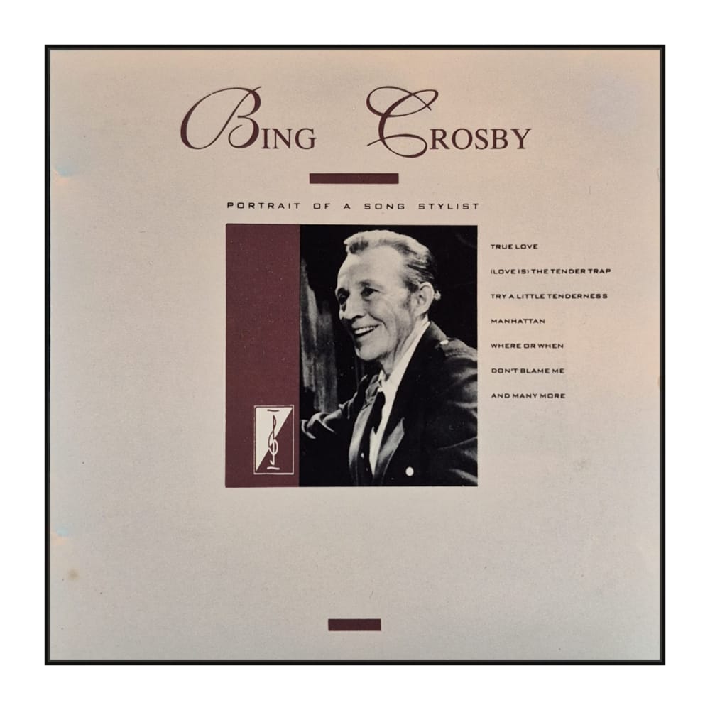 Bing Crosby: portrait of a song stylist