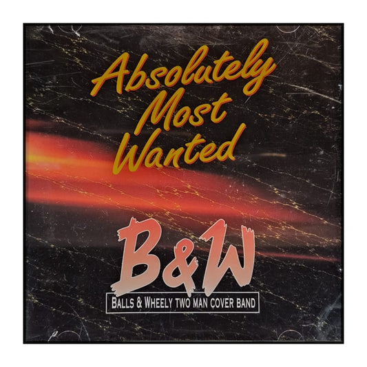 B & W: Absolutely Most Wanted