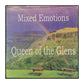Mixed Emotions: Queen Of The Glens