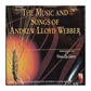 Andrew Lloyd Webber: The Music And Songs Of