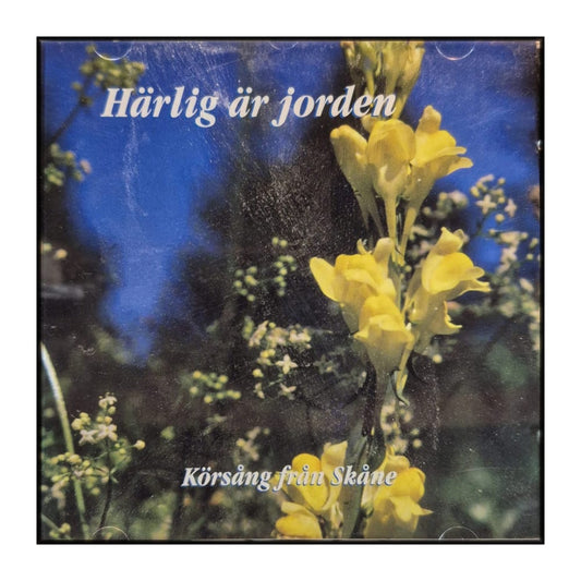 Härlig Är Jorden: Körsång Från Skåne