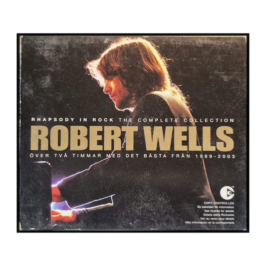 Robert Wells: Rhapsody In Rock - The Complete Collection