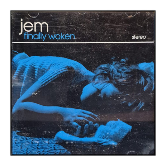 Jem: Finally Woken