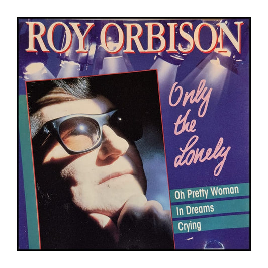Roy Orbison: Only The Lonely