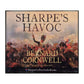 Bernard Cornwell: Sharpe'S Havoc