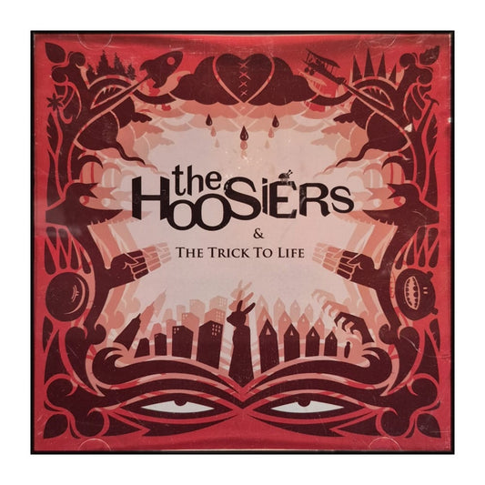 The Hoosiers: The Trick To Life
