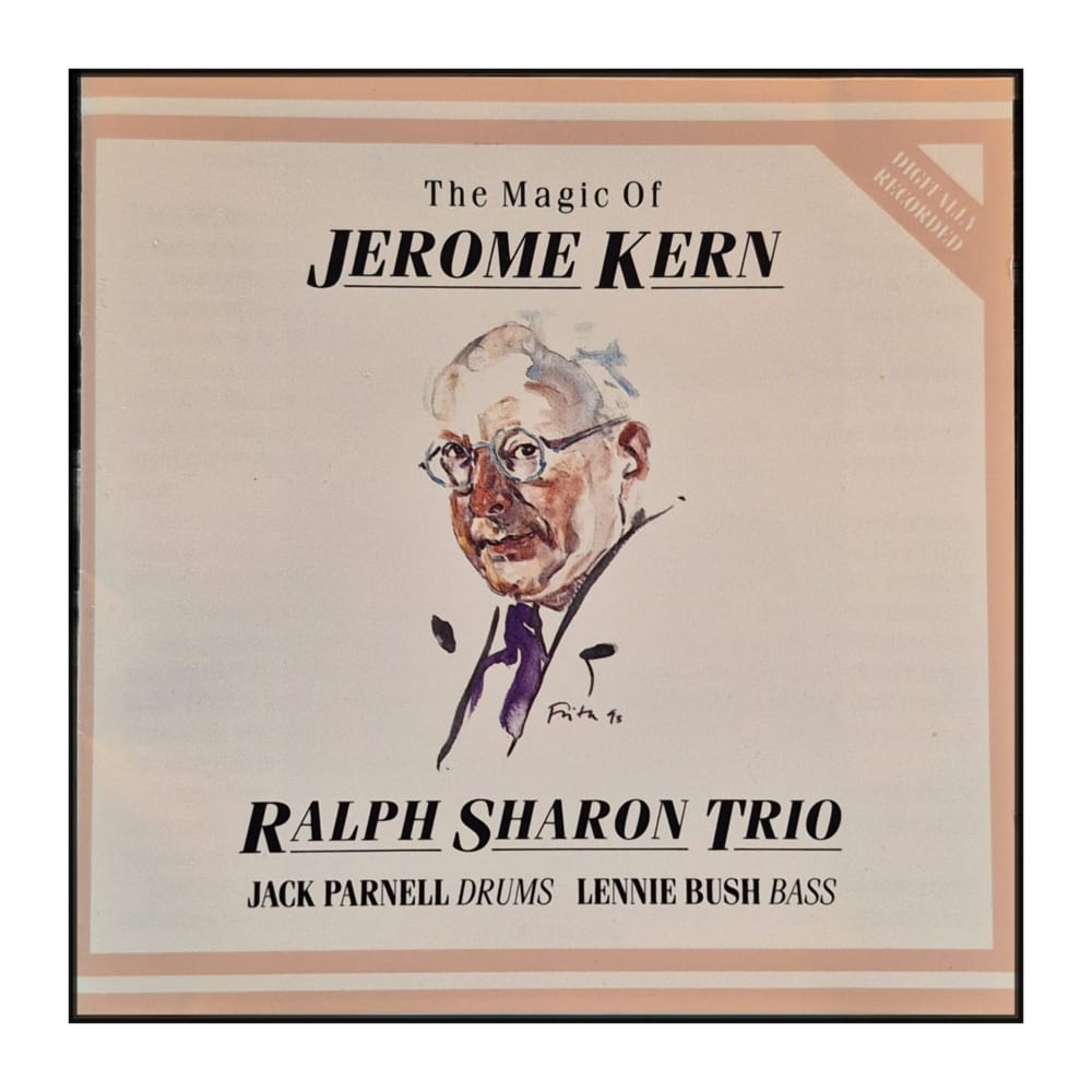 Ralph Sharon Trio: The Magic Of Jerome Kern