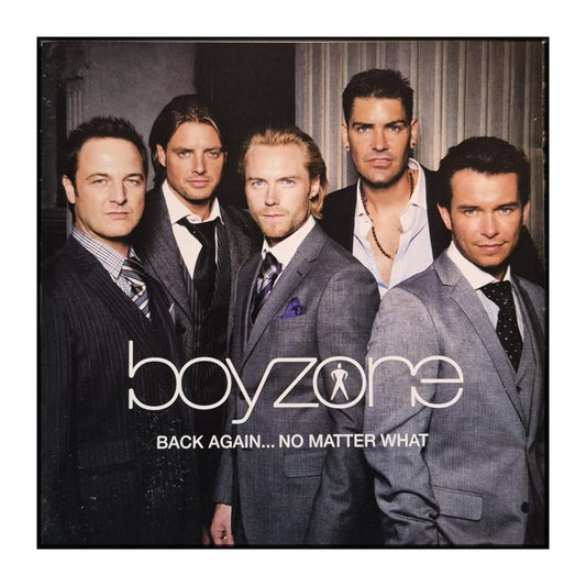 Boyzone: Back Again No Matter What