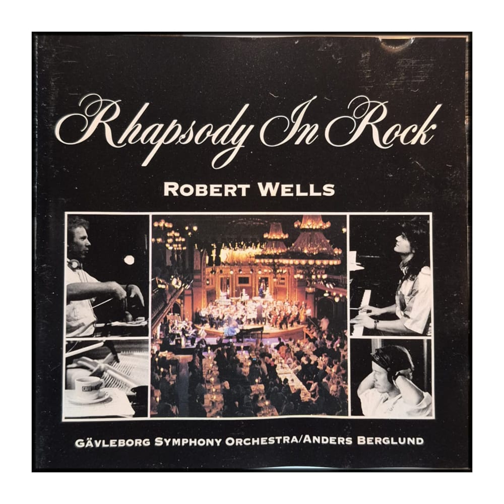 Robert Wells: Rhapsody In Rock