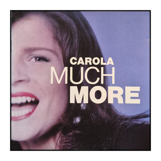 Carola: Much More