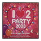 I Love 2️ Party 2003