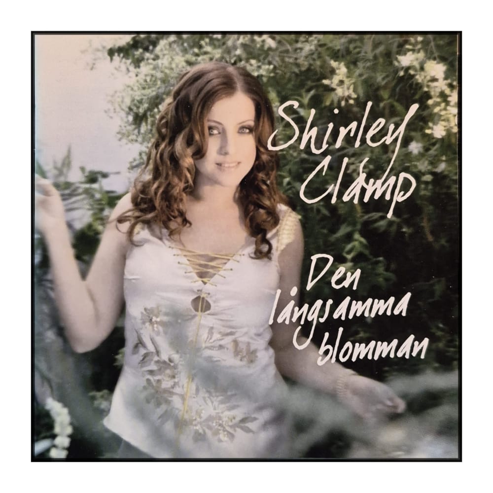 Shirley Clamp: Den Långsamma Blomman