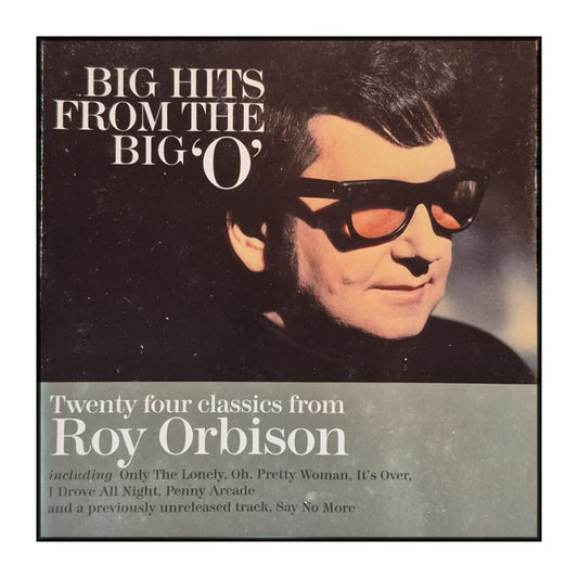Roy Orbison: Big Hits From The Big 'O'