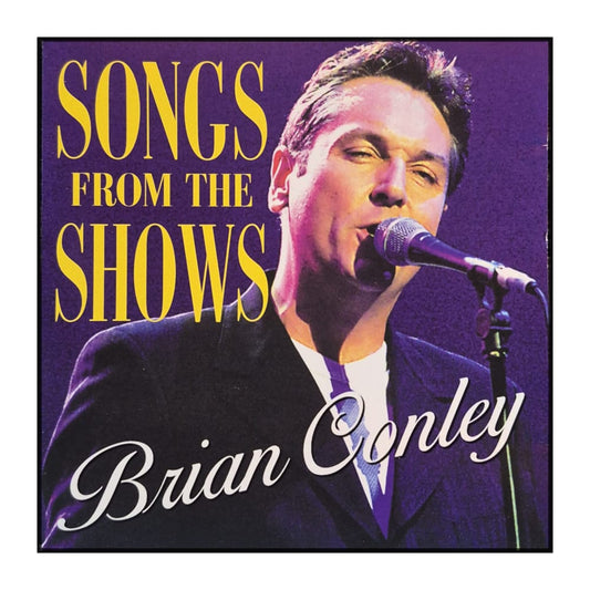 Brian Conley: Songs From The Shows