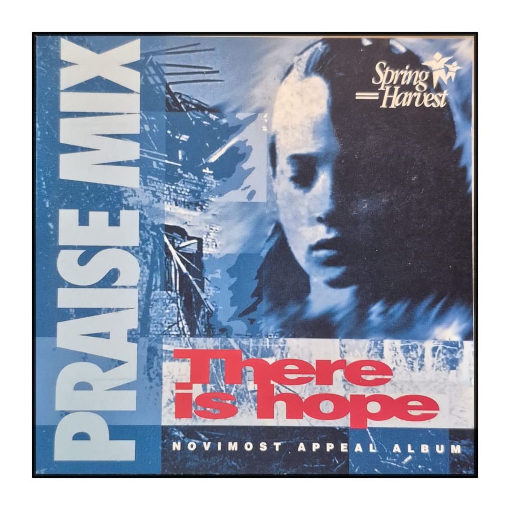 Praise Mix: There Is Hope