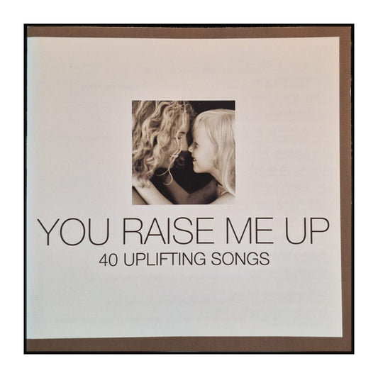 You Raise Me Up: 40 Uplifting Songs