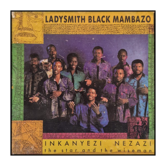 Ladysmith Black Mambazo: Inkanyezi Nezazi (The Star And The Wiseman)