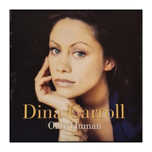 Dina Carroll: Only Human