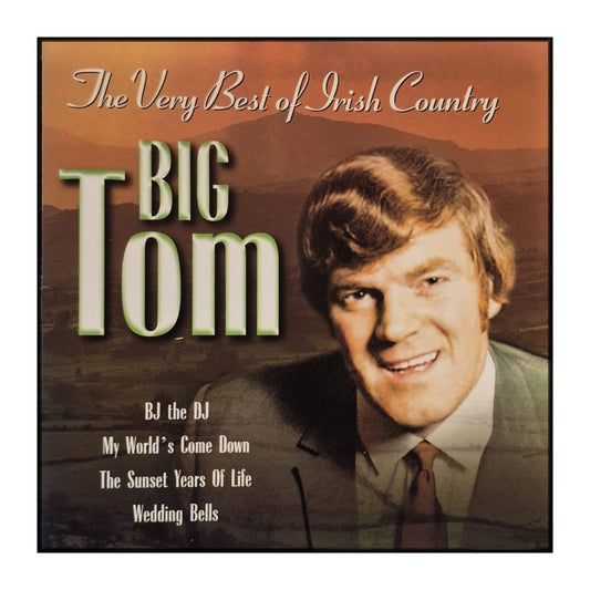 Big Tom: The Very Best Of Irish Country