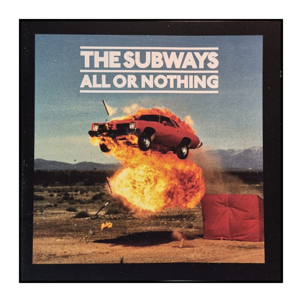 The Subways: All Or Nothing