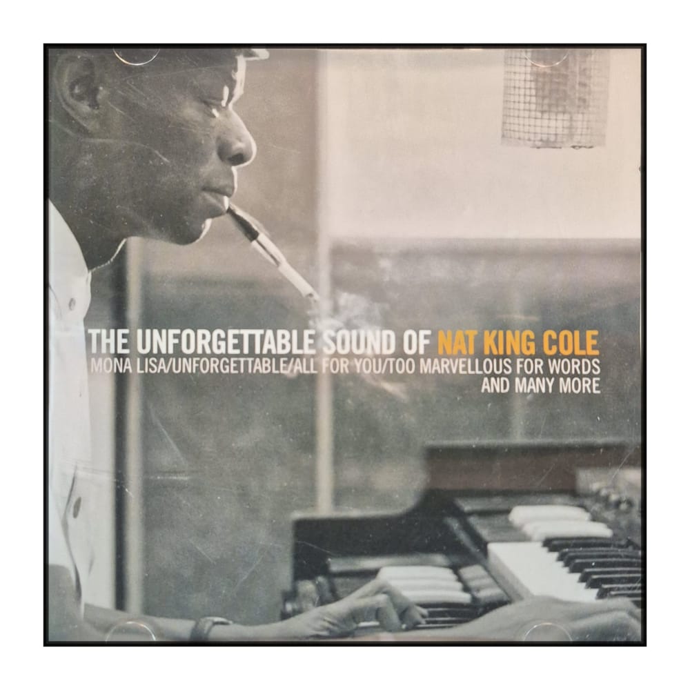 Nat King Cole: The Unforgettable Sound Of