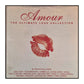 Amour: The Ultimate Love Collection
