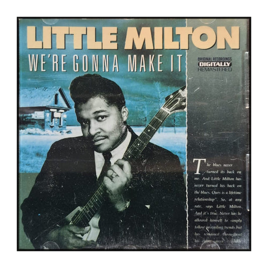 Little Milton: We'Re Gonna Make It