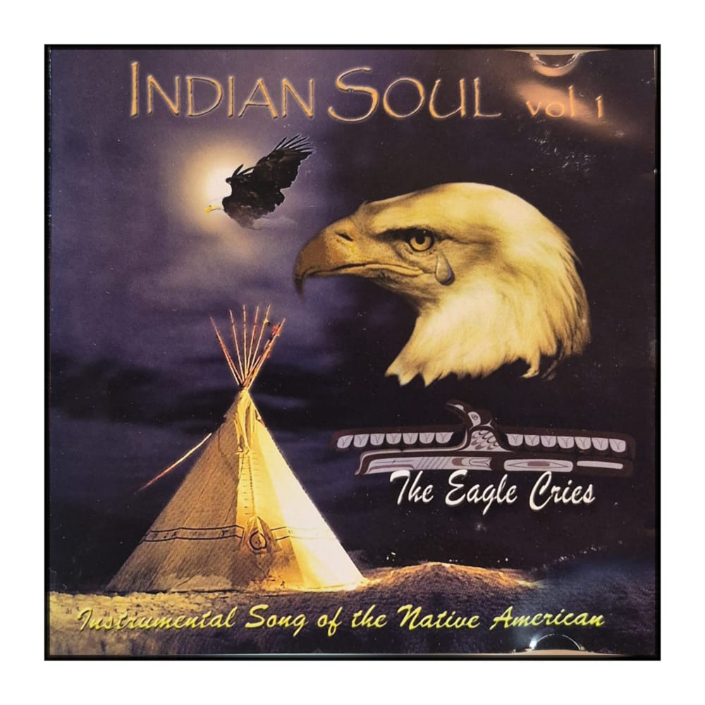 Indian Soul V1: The Eagle Cries