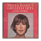 Helen Reddy: Greatest Hits (And More)