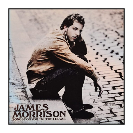 James Morrison: Songs For You Truths For Me