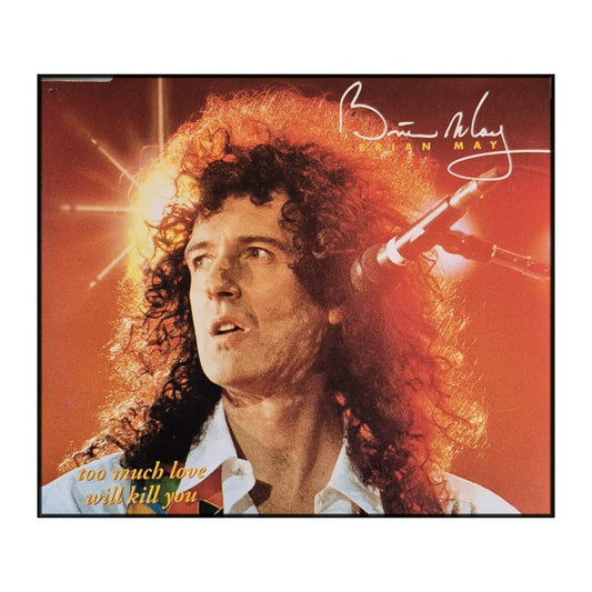 Brian May: Too Much Love Will Kill You