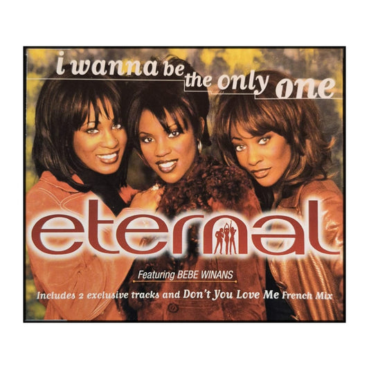 Eternal: I Wanna Be The Only One